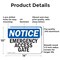Signmission Emergency Access Gate OSHA Notice Sign, Aluminum, 14in W x 10in L, 2PK OS-2PACK-NS-A-1014-L-11744 - alternate 6